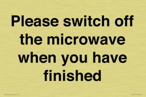 Please switch off the microwave when you have finished